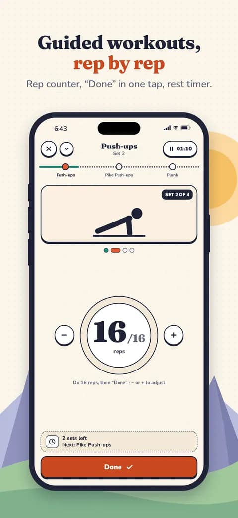 Guided workouts, rep by rep — Rep counter, “Done” in one tap, rest timer.