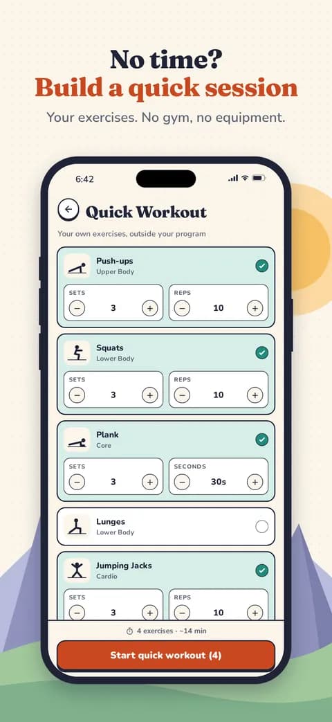No time? Build a quick session — Your exercises. No gym, no equipment.